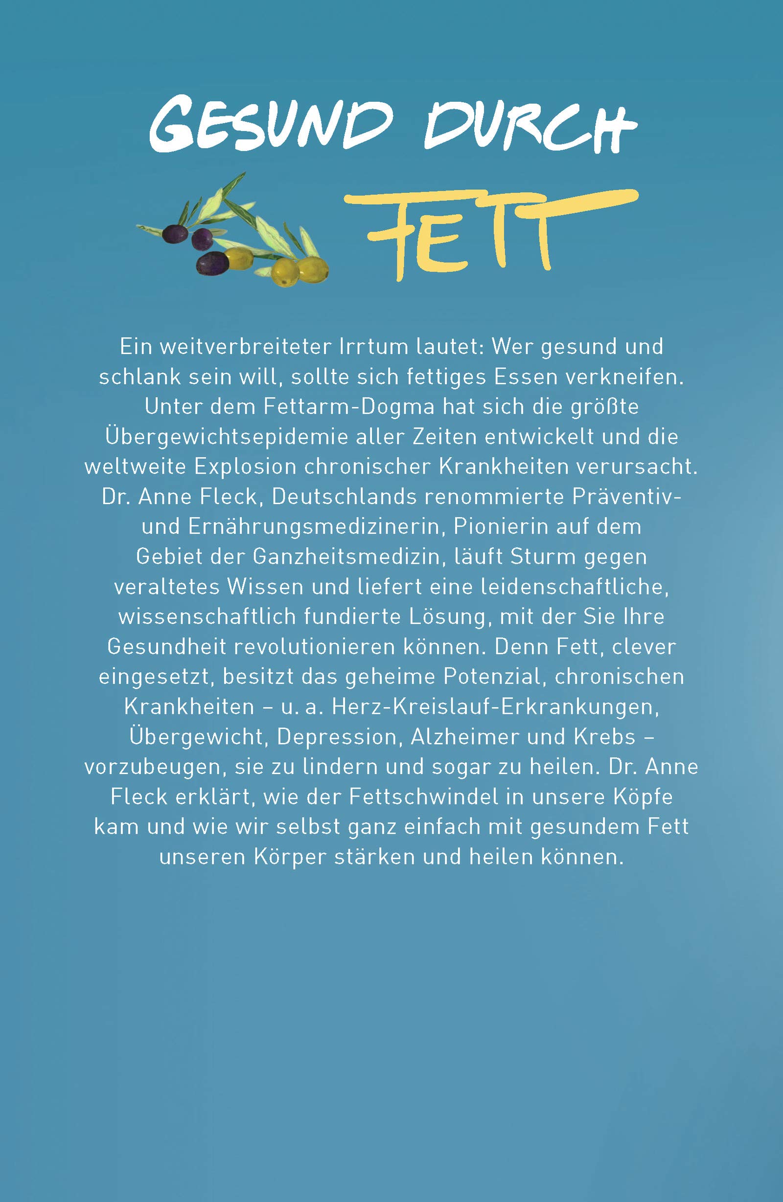 [- Ran an das Fett: Heilen mit dem Gesundmacher Fett -]