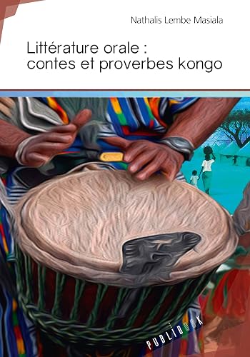 Download Littérature orale : contes et proverbes kongo PDF