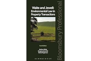 Waite and Jewell: Environmental Law in Property Transactions: Fourth Edition