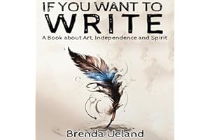 If You Want to Write: A Book about Art, Independence and Spirit