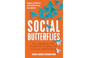 Social Butterflies: Reclaiming the Positive Power of Social Networks
