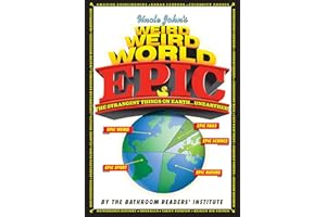 Uncle John's Weird Weird World Epic (Weird, Weird World)