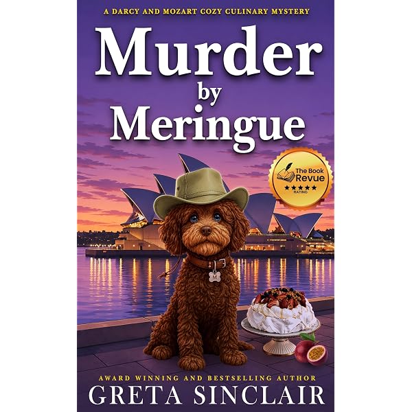 Murder by Meringue: A Vivid Sydney Cozy Culinary Murder Mystery (A