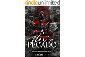A Flor do Pecado (Desejos Profanos Livro 2)