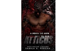 A Noiva do Alfa Atticus (ALFAS DA AMERICA Livro 1) (Portuguese Edition)