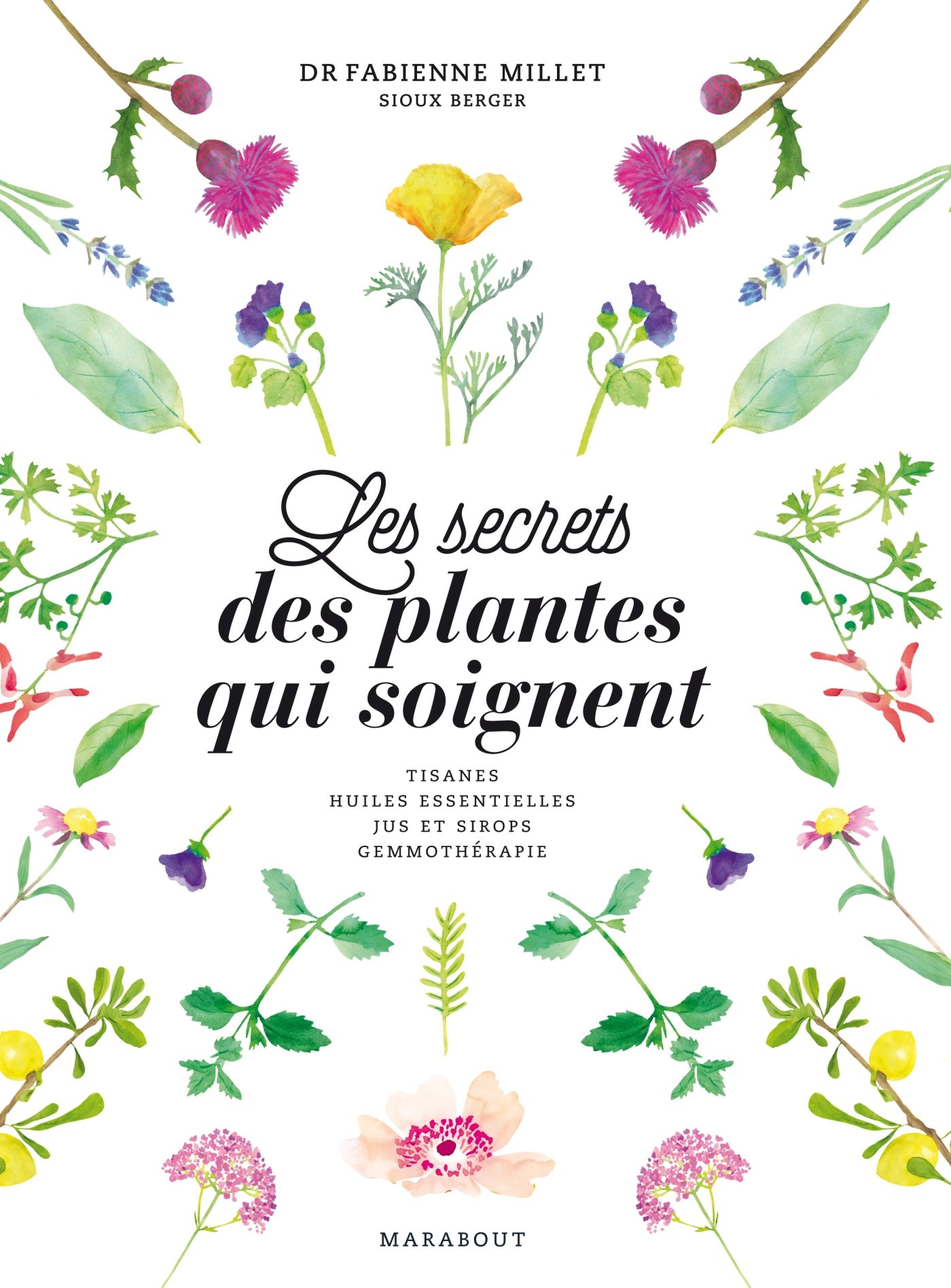 Amazonfr Les Secrets Des Plantes Qui Soignent Fabienne - 