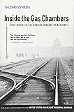 Inside the Gas Chambers: Eight Months in the Sonderkommando of Auschwitz