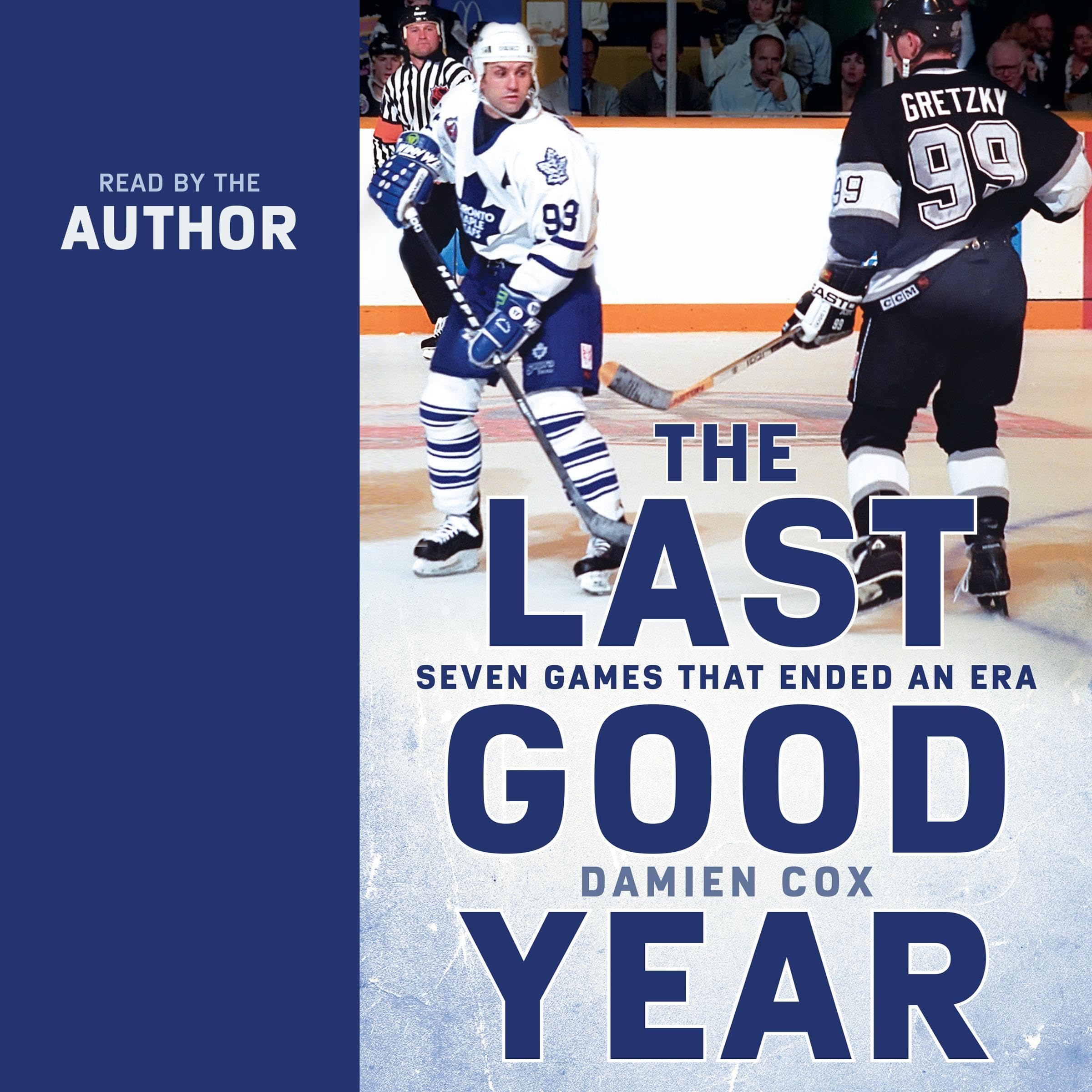 The Last Good Year: Seven Games That Ended an Era The Last Good Year: Seven Games That Ended an Era Audible Audiobook