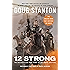 12 Strong: The Declassified True Story of the Horse Soldiers