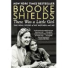 There Was a Little Girl: The Real Story of My Mother and Me