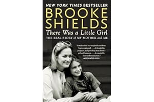 There Was a Little Girl: The Real Story of My Mother and Me