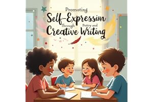 Promoting Self Expression Through Poetry and Creative Writing