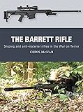 The Barrett Rifle: Sniping and anti-materiel rifles in the War on Terror (Weapon)