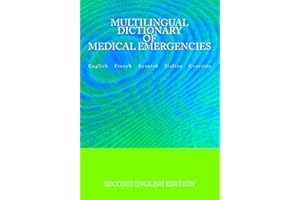 Multilingual Dictionary of Medical Emergencies: English French Spanish Italian Croatian