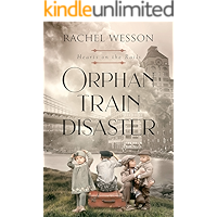 Orphan Train Disaster: The Orphan Train Series (Hearts on the Rails Book 6) book cover