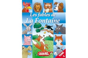 Le renard et les raisins et autres fables célèbres de la Fontaine: Livre illustré pour enfants (Les fables de la Fontaine t. 
