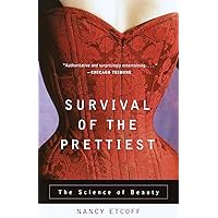 Survival of the Prettiest: The Science of Beauty