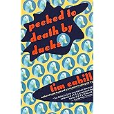 Pecked to Death by Ducks