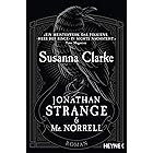 Jonathan Strange & Mr. Norrell: Roman (German Edition)