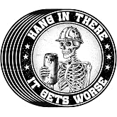 Hang in There It Gets Worse Funny Skeleton Sticker 24 Pack Vinyl Decals 2.6 Inch Waterproof Dark Humor Quote Stickers for Laptop Water Bottle Helmet