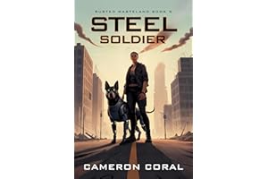 Steel Soldier (Rusted Wasteland Book 5)