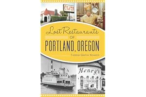 Lost Restaurants of Portland, Oregon