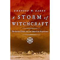A Storm of Witchcraft: The Salem Trials and the American Experience (Pivotal Moments in American History) book cover