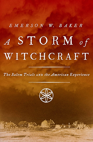Download A Storm of Witchcraft: The Salem Trials and the American Experience (Pivotal Moments in American History) (English Edition) PDF