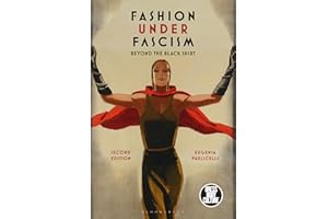 Fashion under Fascism: Beyond the Black Shirt (Dress, Body, Culture)