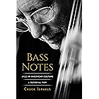 Bass Notes: Jazz in American Culture: A Personal View