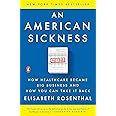 An American Sickness: How Healthcare Became Big Business and How You Can Take It Back