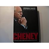 Cheney: The Untold Story of America's Most Powerful and Controversial Vice President
