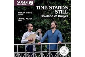 Time Stands Still - Lute Songs by Dowland & Danyel