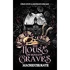 House of Hollow Graves (Once Upon a Midnight Dreary)
