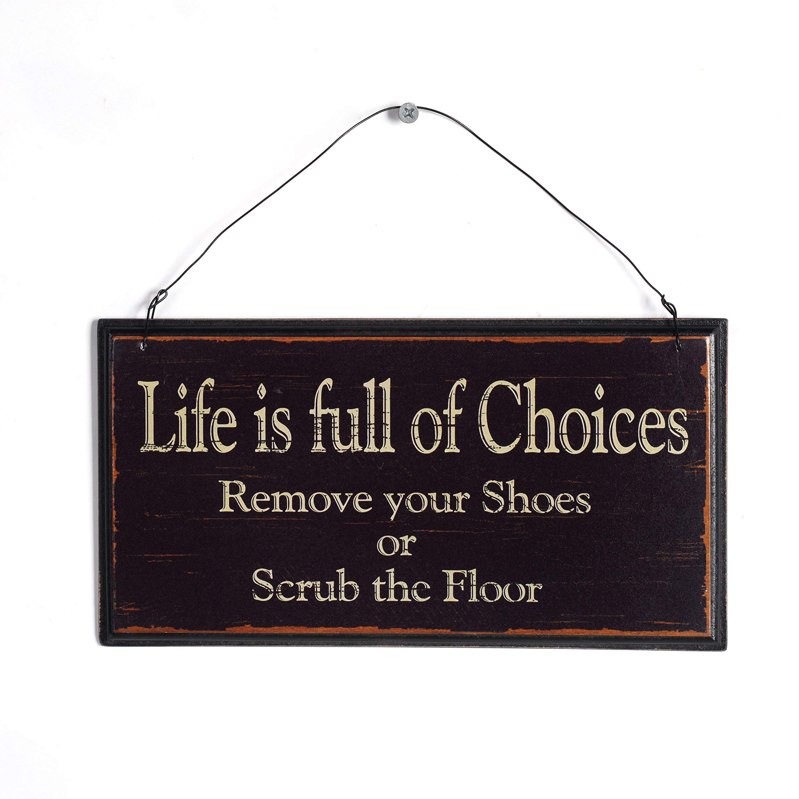 Photo 1 of NIKKY HOME Life Is Full Of Choices Remove Your Shoes Or Scrub The Floor Wooden Wall Decorative Sign 9.82 x 0.37 x 5.3 Inches Black