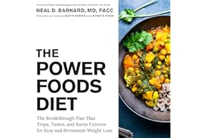 The Power Foods Diet: The Breakthrough Plan That Traps, Tames, and Burns Calories for Easy and Permanent Weight Loss