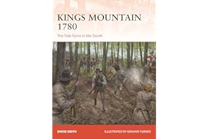 Kings Mountain 1780: The Tide Turns in the South