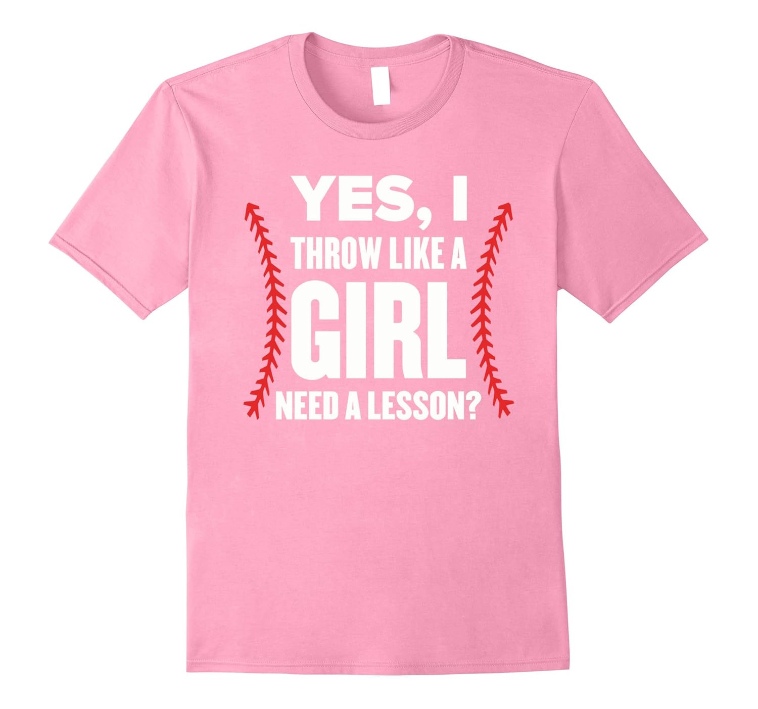 Yes I Throw Like A Girl Need A Lesson? Softball TShirtPL Polozatee