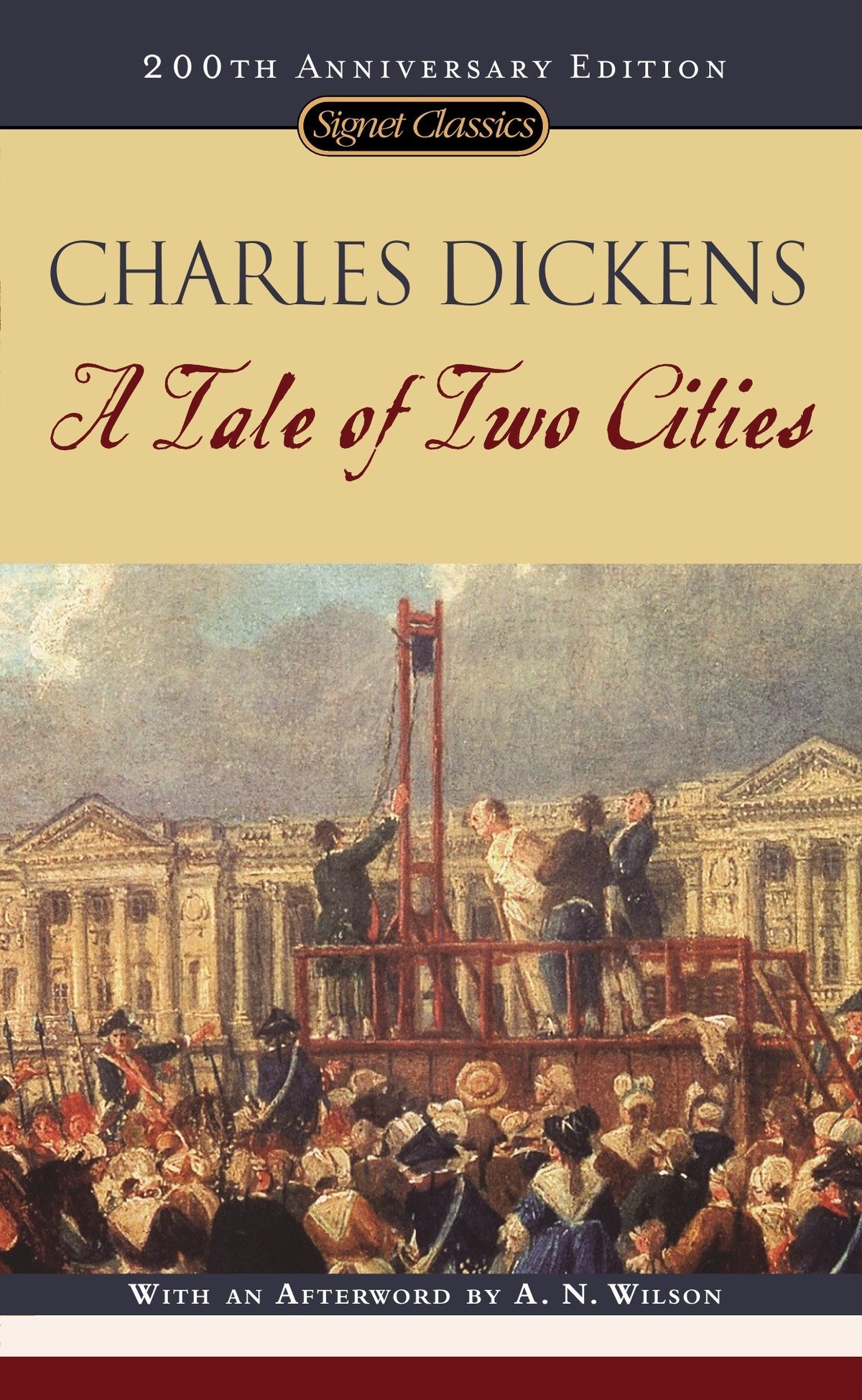 A Tale Of Two Cities 150th Anniversary Edition Signet Classics Dickens Charles Busch Frederick Wilson A N Amazon Com Books