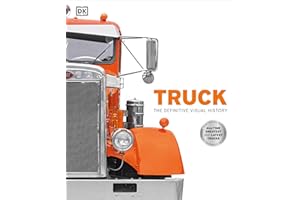 Truck: The Definitive Visual History (DK Definitive Visual Histories)