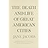The Death and Life of Great American Cities