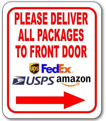 Please Deliver All Packages to Front Door Left Arrow Aluminum
