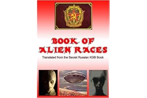 Book of Alien Race: Secret Russian KGB Book of Alien Species (Blue Planet Project)