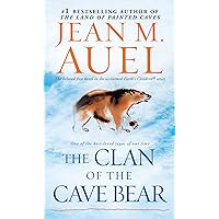 The Clan of the Cave Bear: Earth's Children, Book One
