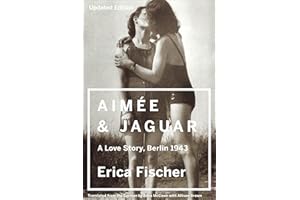 Aimee & Jaguar: A Love Story, Berlin 1943
