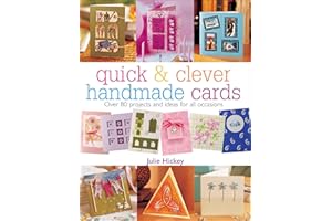Quick & Clever Handmade Cards: Over 80 Projects and Ideas for All Occasions (Quick and Clever)