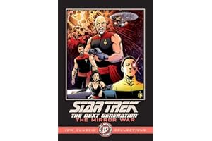 Star Trek: The Next Generation--The Mirror War--IDW Classic Collections