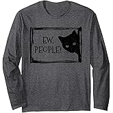 Black Cat Shirt Funny Womens Ew People Meowy Cat Lovers Long Sleeve T-Shirt