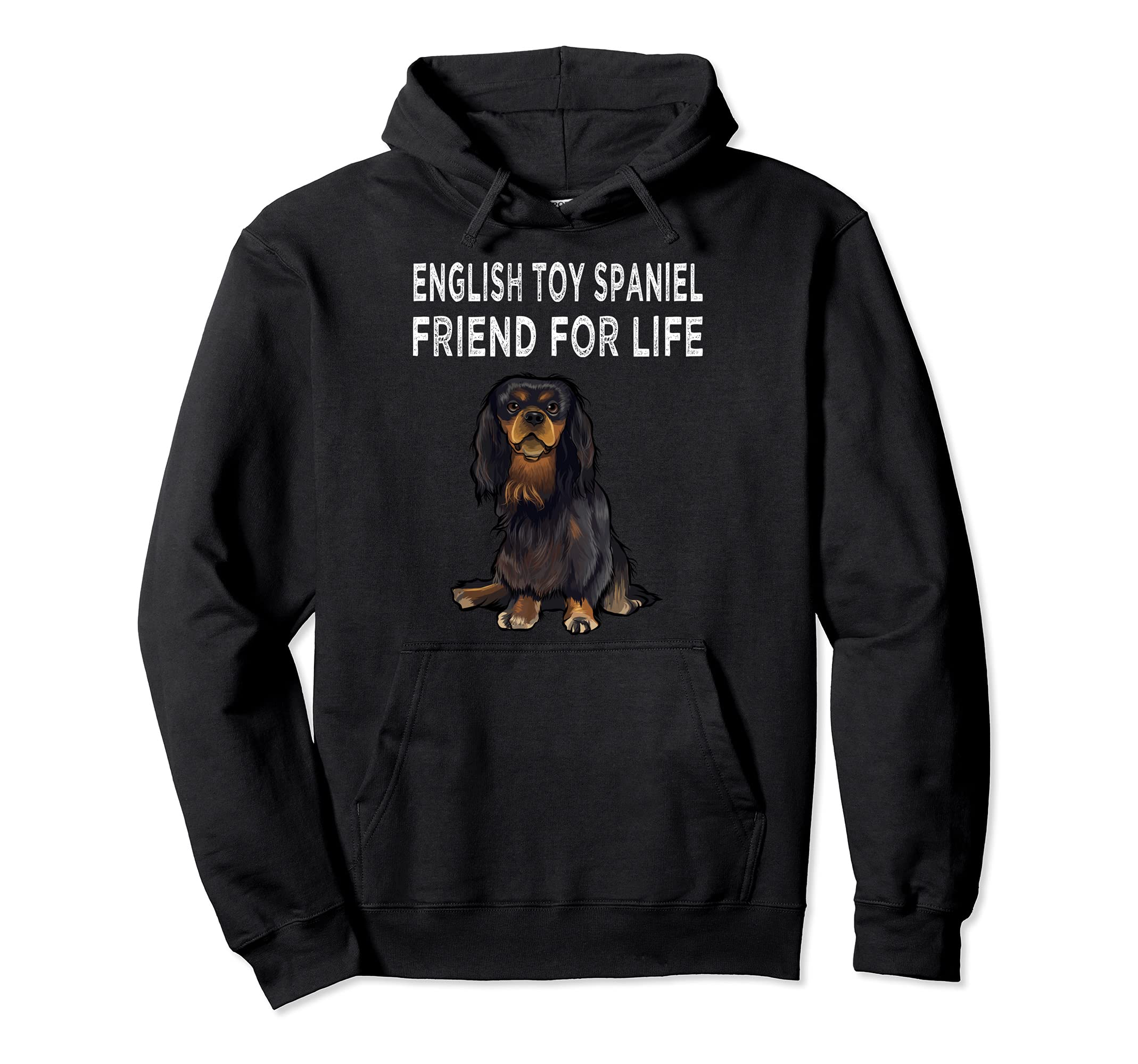 English Toy Spaniel Friend For Life Dog Lover Friendship Pullover Hoodie