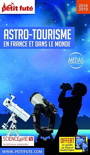 Download Guide de l'Astro-Tourisme en France et dans le Monde 2018 Petit Futé PDF